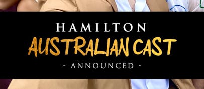 HAMILTON Australian Cast Announced!