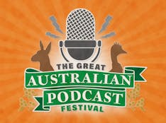 The Great Australian Podcast Festival