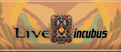 Live & Incubus