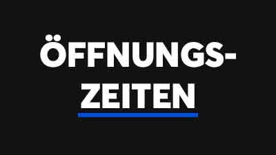 Öffnungszeiten