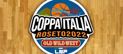 Coppa Italia LNP Old Wild West 2022: al via le Final Eight