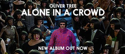 Il nuovo album di Oliver Tree Alone In A Crowd è fuori ora!