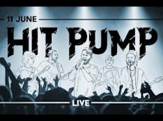 Hit Pump - LIVE