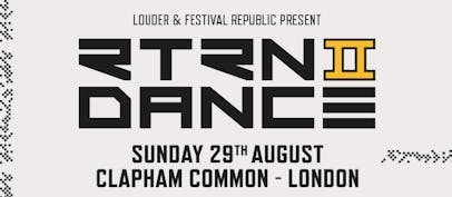 RTRN II DANCE coming this August Bank Holiday Sunday
