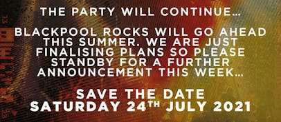 Blackpool Rocks: The Return moves to July