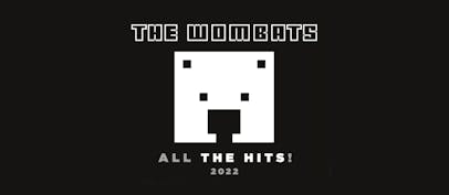 The Wombats announce All The Hits! 2022 tour