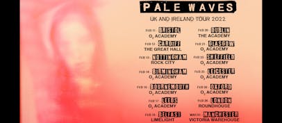 Pale Waves announce 2022 UK tour